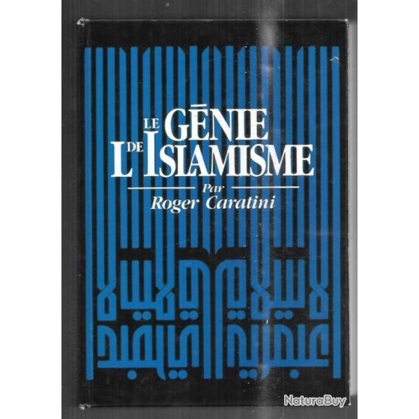 le g�nie de l'islamisme de roger caratini