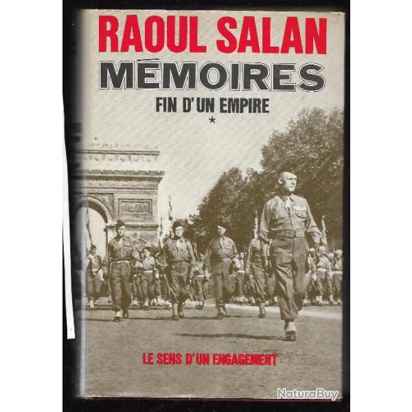 raoul salan, m�moires fin d'un empire le sens d'un engagement , tome 1, juin 1899-septembre 1946