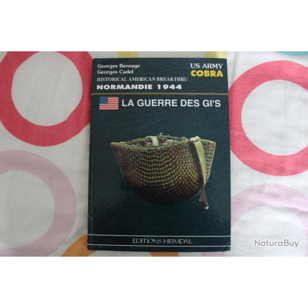 La guerre des GI'S, Normandie 44, US army, COBRA, Heimdal