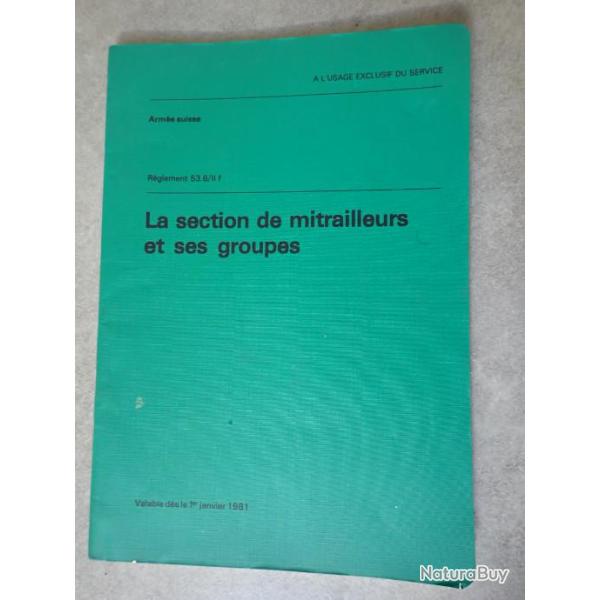 NOTICE SUR LA SECTION DE MITRAILLEURS ET SES GROUPES (arme suisse)