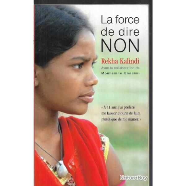 la force de dire non rekha kalindi  11 ans j'ai prfr me laisser mourir de faim plutot que de me