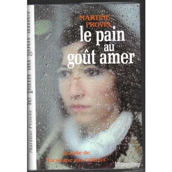 le pain au gout amer + LA SOUPE AUX CAILLOUX calvaire d'une enfant martyre de martine provis
