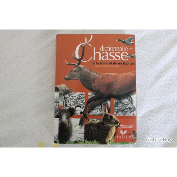 Dictionnaire de la chasse, de la faune et de ses habitats