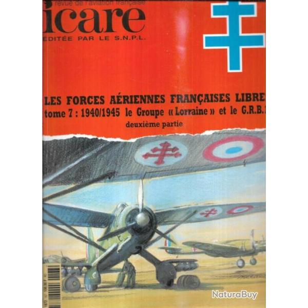 les forces a�riennes fran�aises libres tome 7 1940/1945 le groupe lorraine et le GRB1 part 2 icare