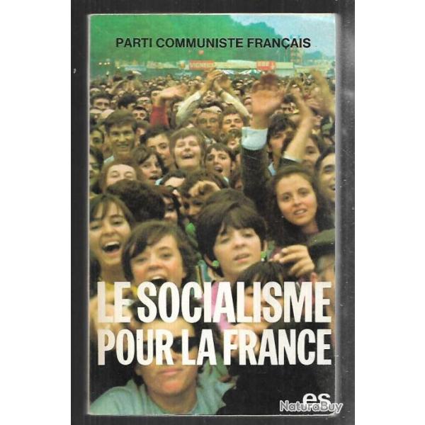 le socialisme pour la france , parti communiste fran�ais , politique fran�aise georges marchais
