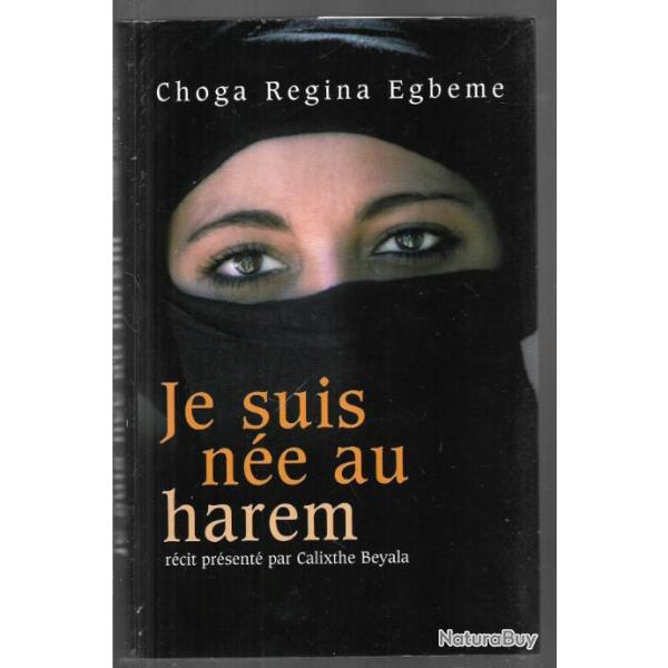 je suis n�e au harem de choga regina egbeme