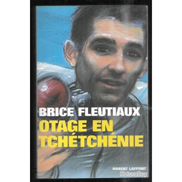 otage en tch�tch�nie de brice fleutiaux