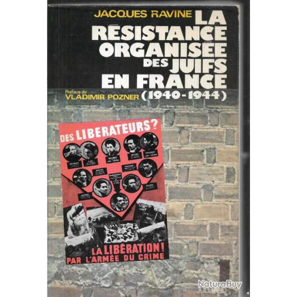 la r�sistance organis�e des juifs en france 1940-1944 de jacques ravine