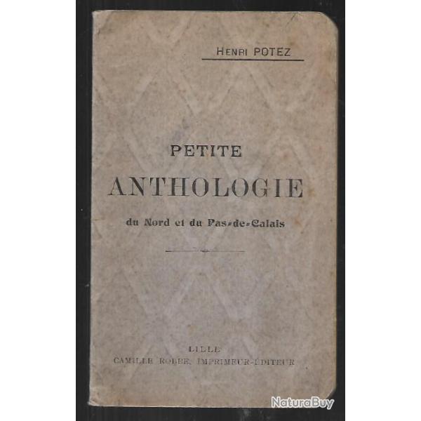 petite anthologie du nord et du pas de calais les paysages des flandres , de l'artois et du boulonna