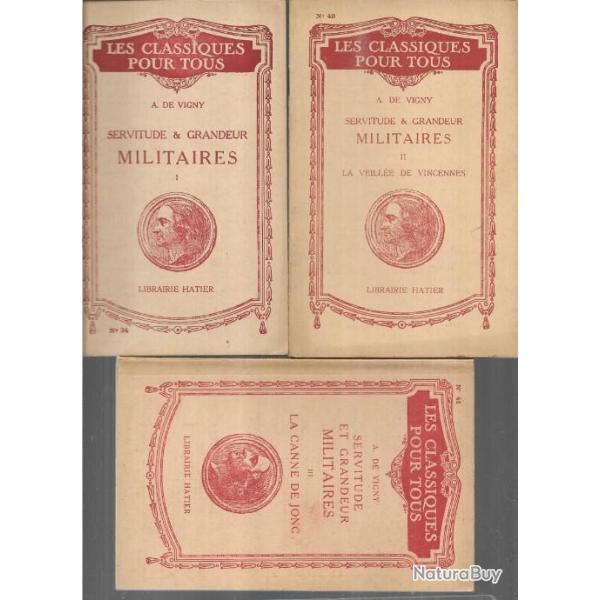 servitude et grandeur militaires alfred de vigny 3 volumes , les classiques pour tous