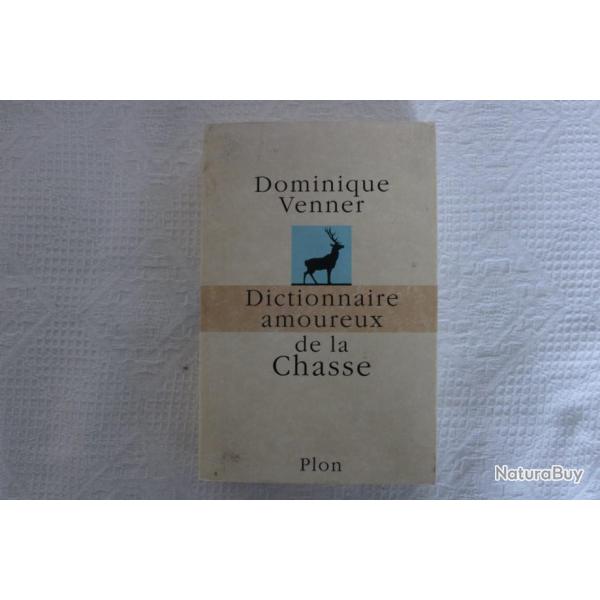 Dictionnaire amoureux de la chasse