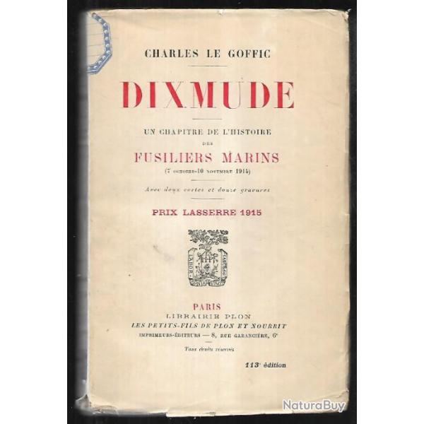 Dixmude un chapitre de l'histoire des fusiliers-marins 7 octobre-10 octobre 1914  charles le goffic