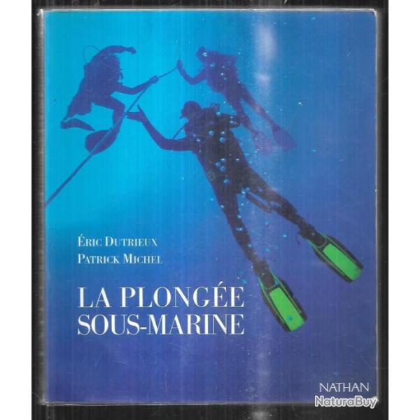 la plonge sous-marine de patrick michel et ric dutrieux