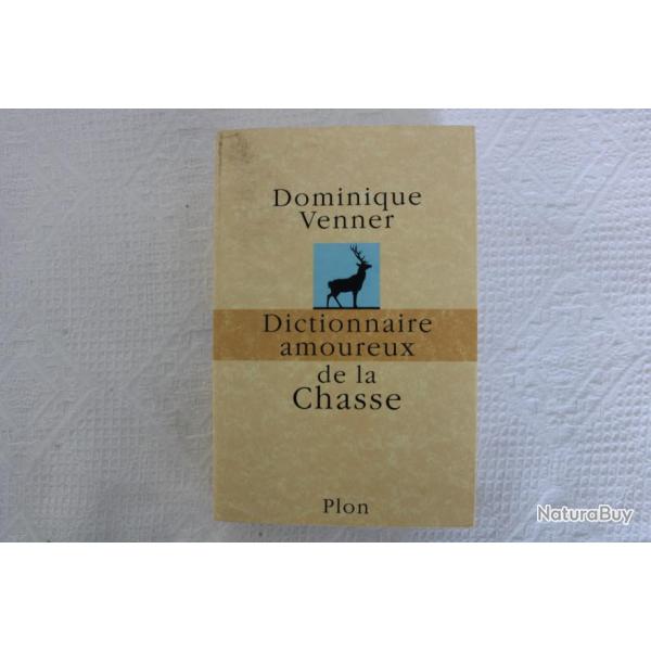 Dictionnaire amoureux de la chasse, Dominique Venner