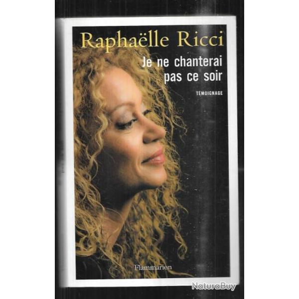 Je ne chanterai pas ce soir  de raphaelle ricci