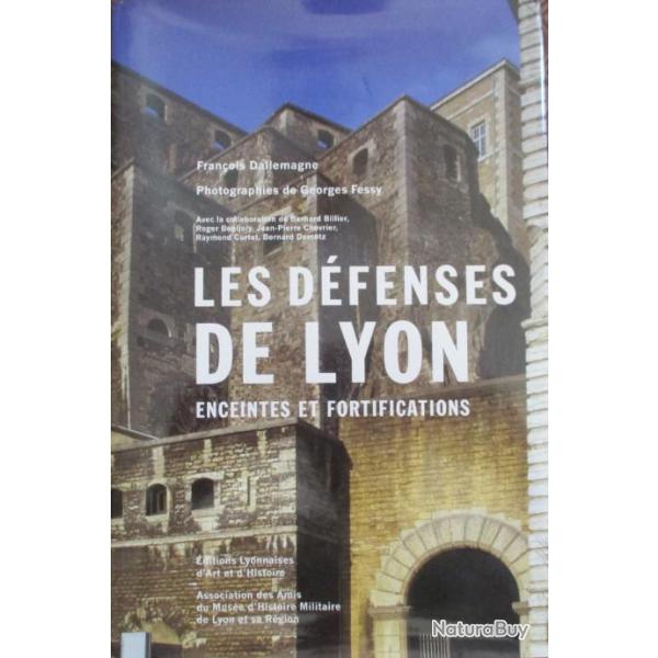 BEAU LIVRE-LES DEFENSES DE LYON-ENCEINTES ET FORTIFICATIONS