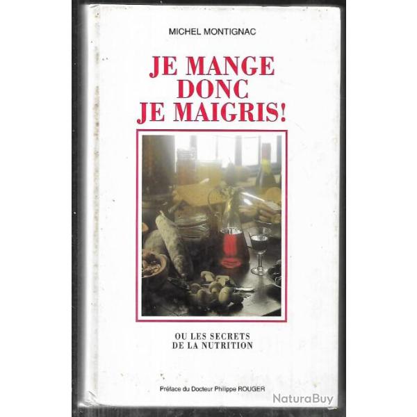 je mange donc je maigris michel montignac , nutrition, bien �tre