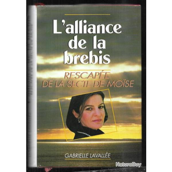 l'alliance de la brebis rescap�e de la secte de moise de gabrielle lavall�e