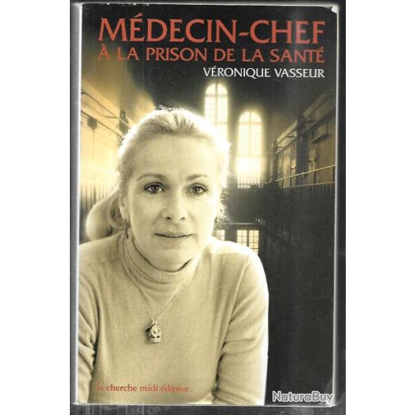 m�decin chef � la prison de la sant� de v�ronique vasseur