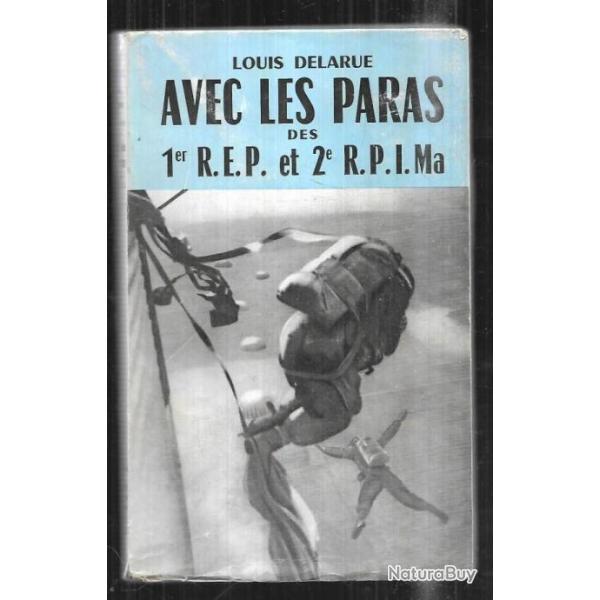 avec les paras des 1er rep et 2eme rpima de louis delarue