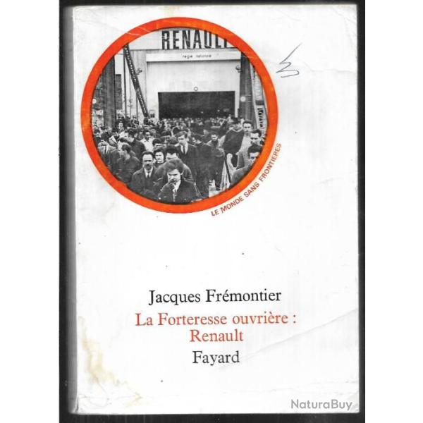 la forteresse ouvri�re : renault . jacques fr�montier , industrie automobile