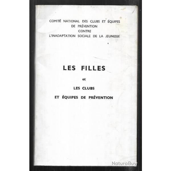 les filles et les clubs et quipes de prvention , inadaptation sociale de la jeunesse