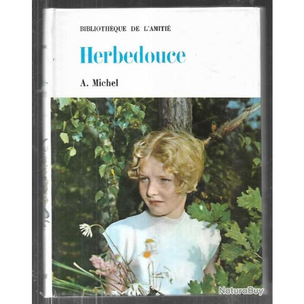 herbedouce de a.michel , enfantina ile de france sursis