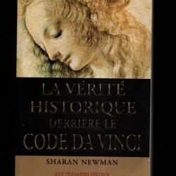 la v&eacute;rit&eacute; historique derri&egrave;re le code da vinci de sharan newman j&eacute;sus, histoire