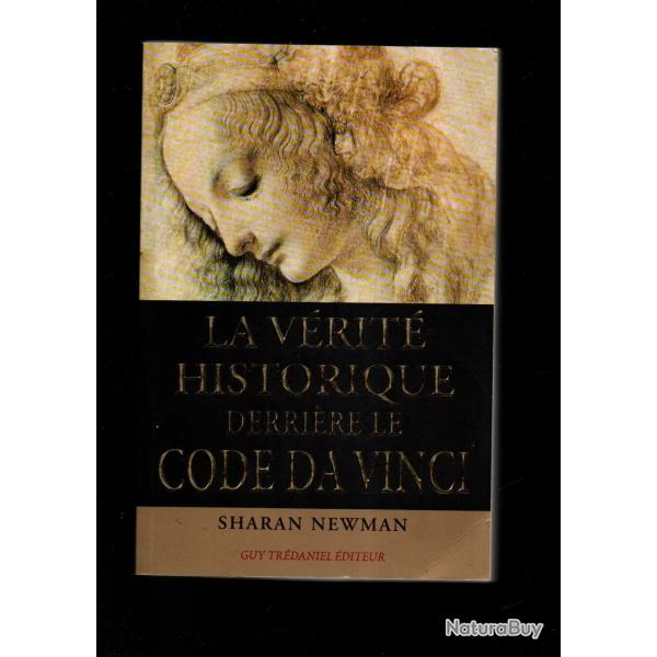 la v�rit� historique derri�re le code da vinci de sharan newman j�sus, histoire