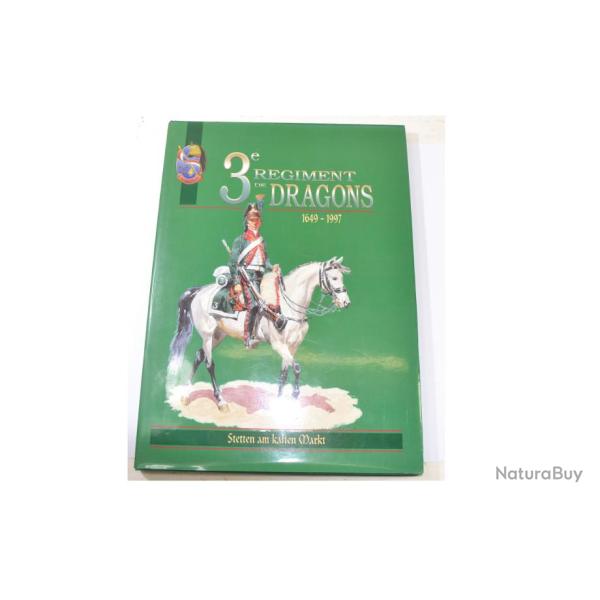 Livre 3e R�giment de Dragons 1649 1997 Stetten am Kalten Markt lieutenant FUME S�rie num�rot�e 3 RD