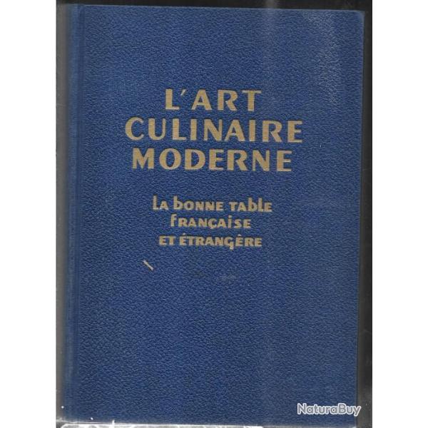 l'art culinaire moderne la bonne table fran�aise et �trang�re d'henri-paul pellaprat