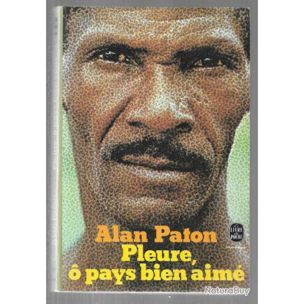 pleure � pays bien aim� d'alan paton , livre de poche