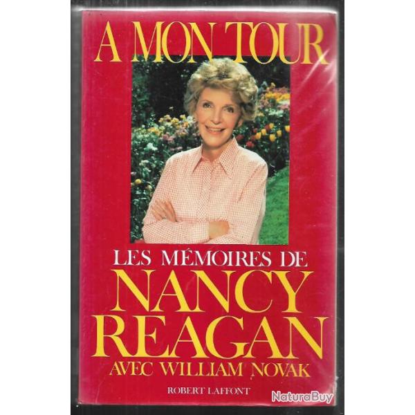 les m�moires de nancy reagan , a mon tour avec william novak