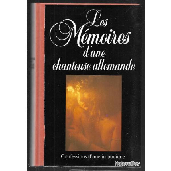 les mmoires d'une chanteuse allemande , confessions d'une impudique prface d'apollinaire