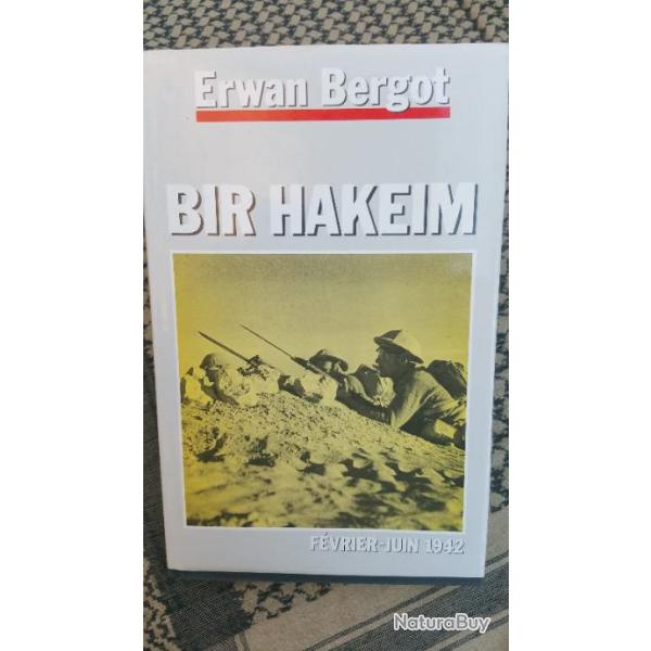 Erwan Bergot - Bir Hakeim - F�vrier - Juin -1942