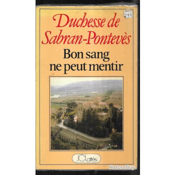 bon sang ne peut mentir de la duchesse sabran-pontev�s