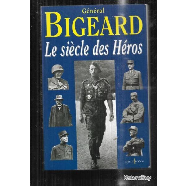 le si�cle des h�ros du g�n�ral bigeard