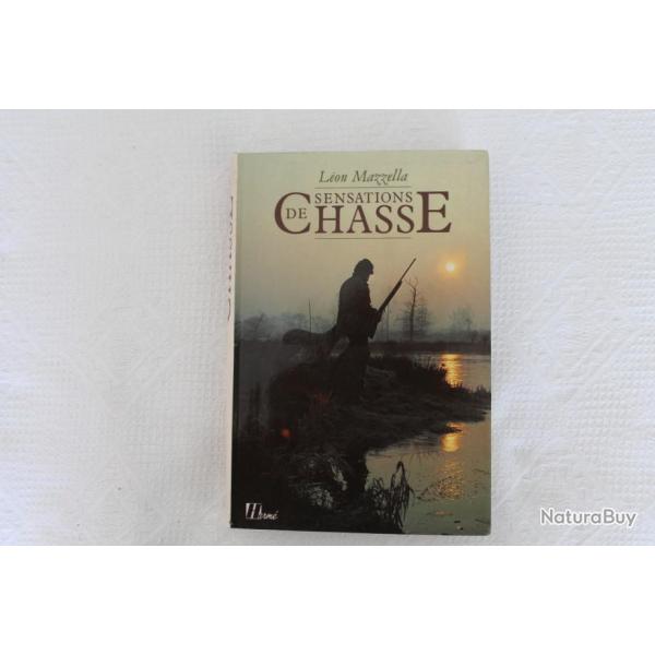 Sensations de chasse, L�on Mazella