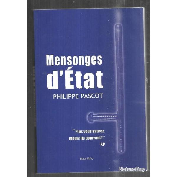 mensonges d'�tat de philippe pascot plus vous saurez moins il pourront