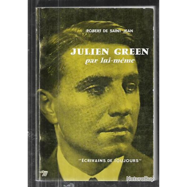 julien green par lui-m�me. de robert de saint-jean