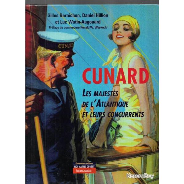 cunard les majest�s de l'atlantique et leurs concurrents , barnichon, hillion watin augouard , paque