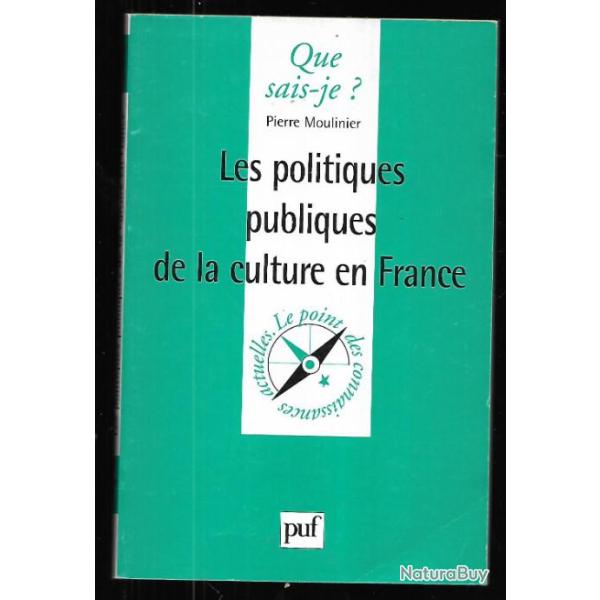 Que sais-je , les politiques publiques de la culture en france