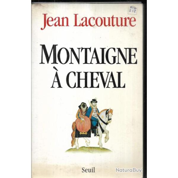 montaigne � cheval de jean lacouture