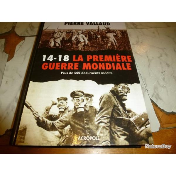 LIVRE 14-18 LA PREMIERE GUERRE MONDIALE