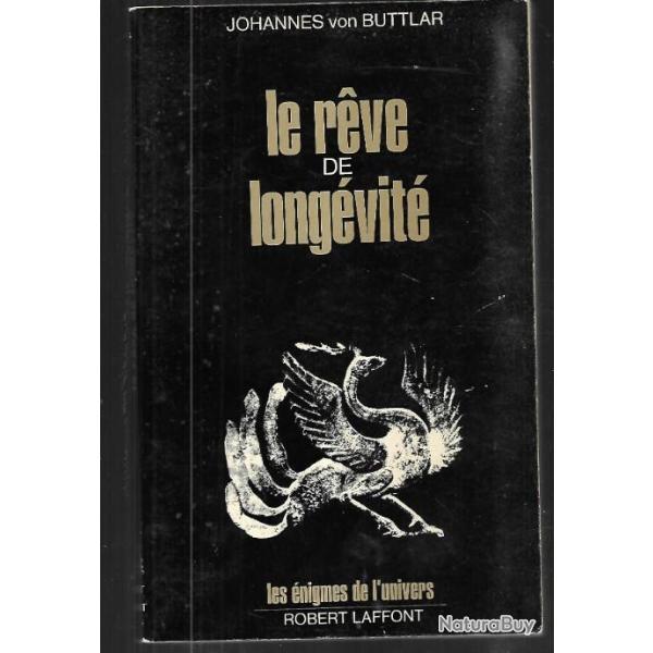 le r�ve de long�vit� de johannes von buttlar , les �nigmes de l'univers