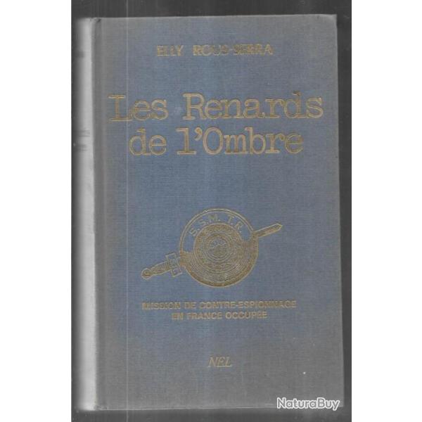 les renards de l'ombre la mission de contre-espionnage baden-savoie elly rous-serra , sud-ouest