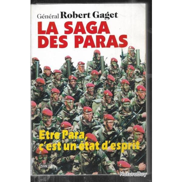 la saga des paras �tre para , c'est un �tat d'esprit ,du g�n�ral robert gaget  , 13e rdp , �tat neuf