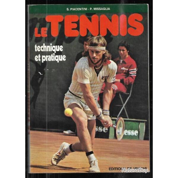 Le tennis technique et pratique de s.piacentini et p.missaglia