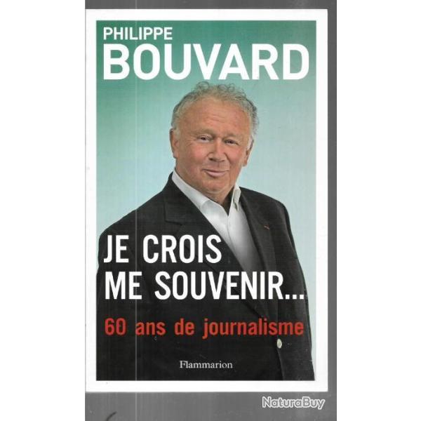 je crois me souvenir , 60 ans de journalisme de philippe bouvard +KDO livre hs un oursin dans le