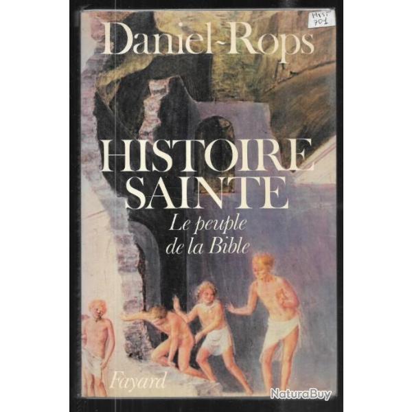 histoire sainte , le peuple de la bible , de daniel rops , r��dition,  religion + que nous enseigne